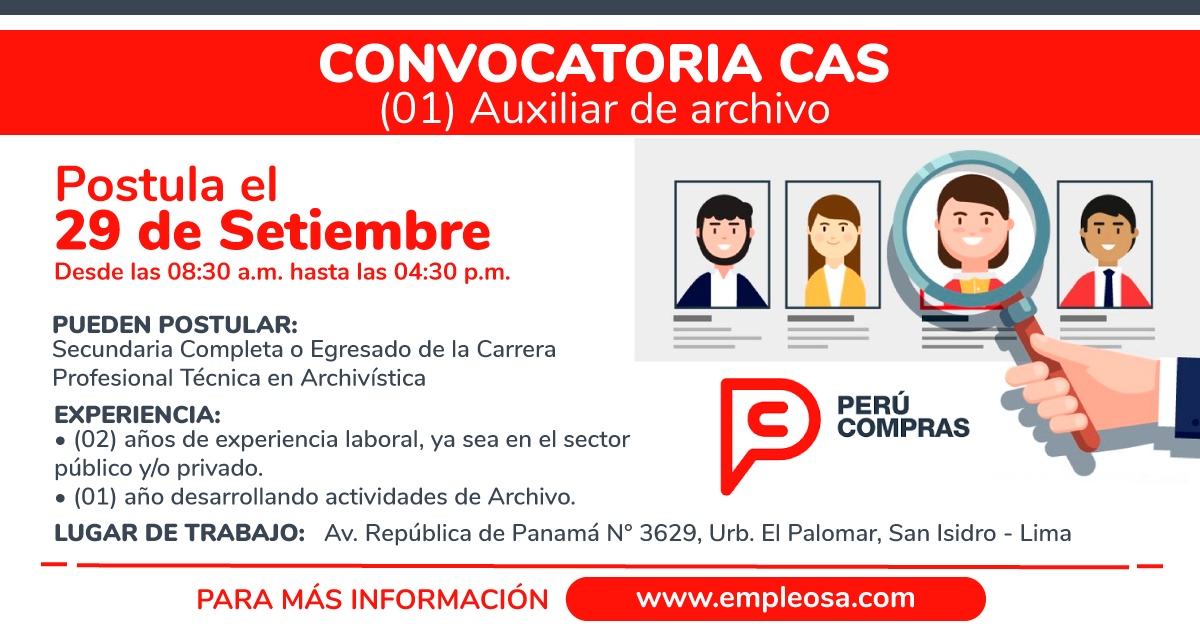 CAS N° 007 - Código 04: Auxiliar de archivo Vacantes: 1